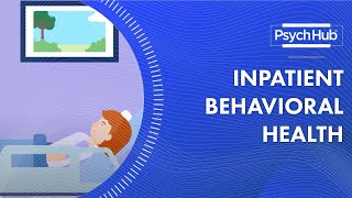 Inpatient Behavioral Health [upl. by Fidelia501]