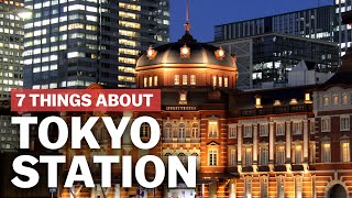 7 Things to know about Tokyo Station  japanguidecom [upl. by Boiney]