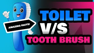 Toilet and Tooth Brush [upl. by Premer]