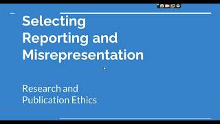 Selective Reporting and Misrepresentation of data Research and Publication ethics Phd coursework [upl. by Sherwynd289]