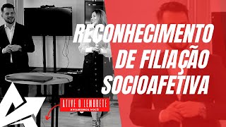 DIREITO DE FAMÍLIA Reconhecimento de filiação socioafetiva [upl. by Bordiuk]