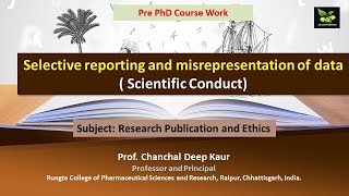 Selective reporting and misrepresentation of data  Scientific Conduct [upl. by Elwina582]