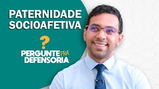 Paternidade socioafetiva O que é Como fazer o reconhecimento [upl. by Yerahcaz]